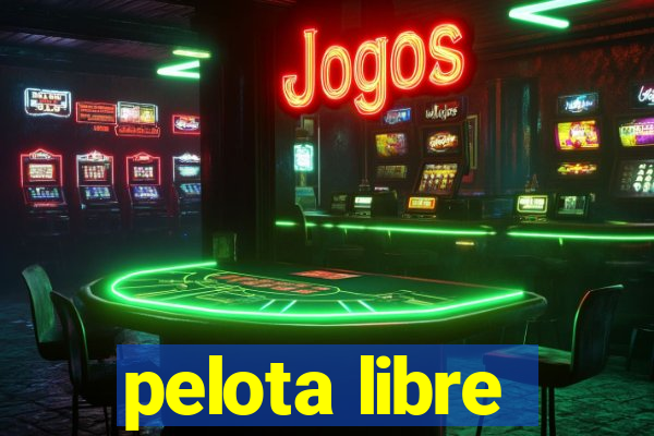 pelota libre